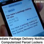 Immediate notification package delivery computerized parcel lockers